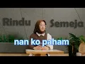 Download Lagu Su jauh sa tanam-Nan ko paham(Anggi valentia)