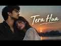 Tera Hua | A Soulful Hindi Love Story Song | Romantic Melody | Official Ai Music | Tracks By Majnu