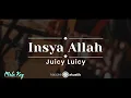 Download Lagu Insya Allah – Juicy Luicy (KARAOKE AKUSTIK MALE KEY)