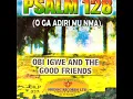 Lagu Chi Ayi Di Nma Medley by Obi Igwe \u0026 The Good Friends Old Nigerian Gospel Songs