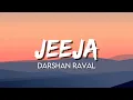 Darshan Raval - Jeeja (Lyrics)
