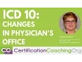 ICD-10 Changes in Physician s Office ICD 10 Coding