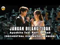 Lagu Ayushita feat Raffi Ahmad - Jangan Bilang Tidak (orchestra cinematic percussion)