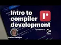 Intro to compiler development ReScript Retreat 2024