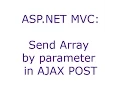 ASP NET C Send Array by parameter in AJAX POST