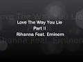 Love The Way You Lie Part II - Rihanna Feat. Eminem Lyrics Video