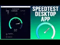 How to Get Accurate Internet Speed Tests with the Speedtest Desktop App