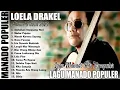 Download Lagu LOELA DRAKEL FULL ALBUM TERPOPULER - LAGU MANADO POPULER TERBAIK DAN TERLARIS PADA MASANYA