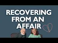 HOW to SURVIVE an AFFAIR The 3 Phases of Recovery