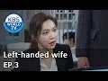 Download Lagu Left-handed wife | 왼손잡이 아내 EP.3 [ENG, CHN / 2019.01.11]
