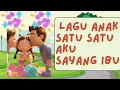 Download Lagu Satu Satu Aku Sayang Ibu - Lagu Anak Indonesia Terbaik