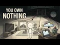Why Nobody Owns Anything Anymore