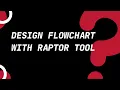 Design a Flowchart with RAPTOR Tool C Tutorials for Beginners