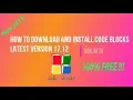 How to Download and install Code Blocks Latest version 17 12 2019