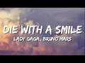Die With a Smile - Lady Gaga, Bruno Mars - (Lyrics)🎵