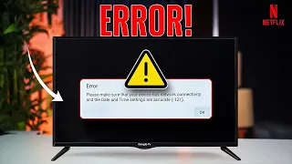 Netflix Error -121 on Old Android TV Fix Netflix Not Working Streaming Error Fast
