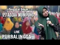 Download Lagu 🔴 LIVE PENGAJIAN UMUM || USTADZAH MUMPUNI TERBARU 2025 DI PURBALINGGA