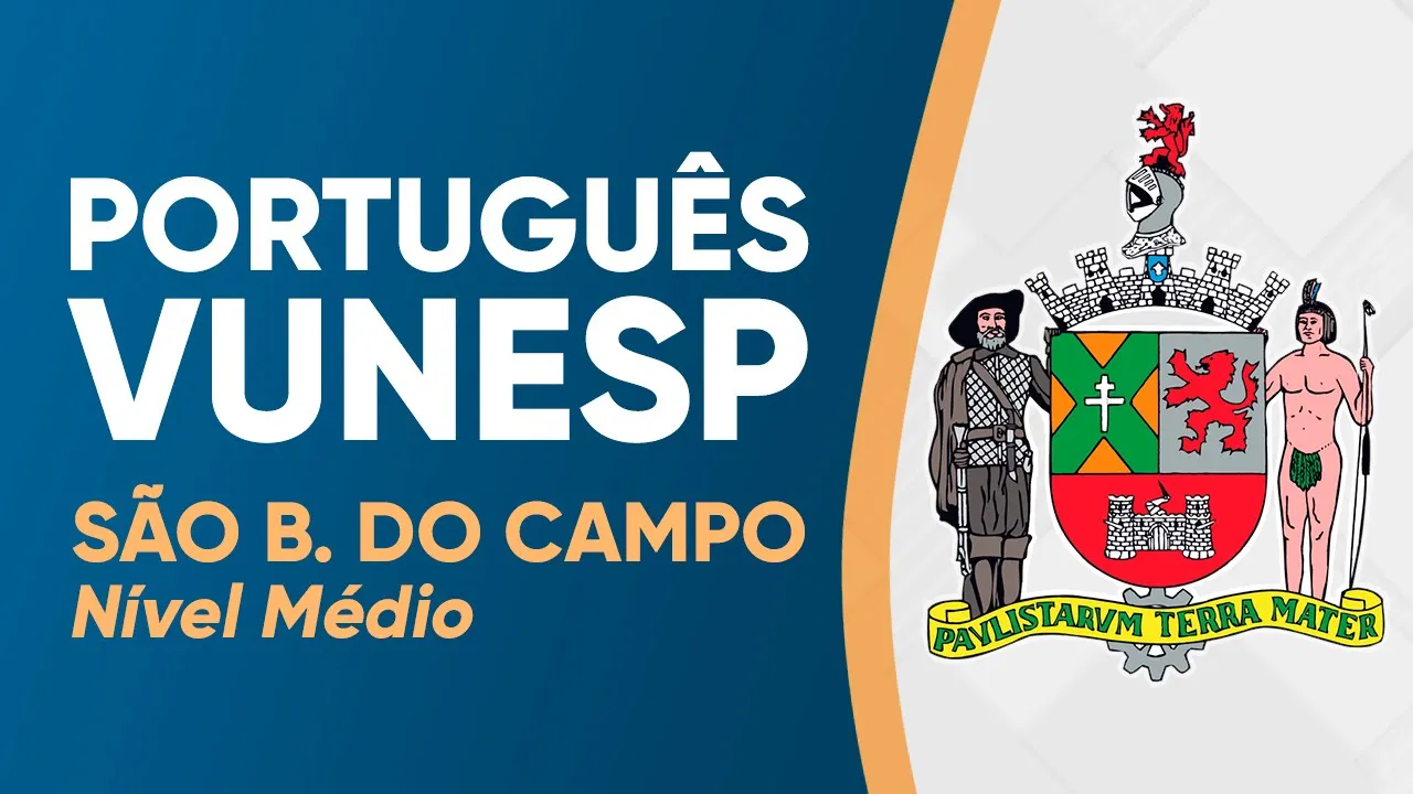 PORTUGUÊS VUNESP 2023 - PROVA RESOLVIDA - SÃO BERNARDO DO CAMPO (NÍVEL MÉDIO)