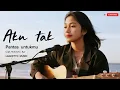 Download Lagu AKU TAK PANTAS UNTUKMU || Viral lagu Pop Terbaru yang menyentuh hati 