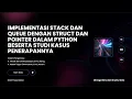 IMPLEMENTASI STACK DAN QUEUE DENGAN STRUCT DAN POINTER DALAM PYTHON BESERTA STUDI KASUS PENERAPANNYA