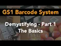 Discover the GS1 Barcode System - Part 1 Overview