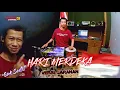 Lagu SEMANGAT! Hari Merdeka 17 AGUSTUS 1945 Versi Koplo Jaranan