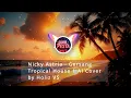 Lagu Nicky Astria - Gersang (Tropical House 1 AI Cover) by Holiz VS