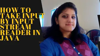 HOW TO TAKE INPUT USING INPUT STREAM READER IN JAVA PART 2 HOW TO GET INPUT AT RUN TIME BE ICSE