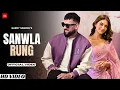 Download Lagu Sanwla Rung (Official Video) - Garry Sandhu | New Punjabi Song 2024 | Latest Punjabi Song | LM Folk