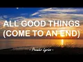 Download Lagu All Good Things (Come To An End) - Nelly Furtado (Lyrics) 🎶