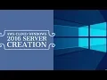 AWS WINDOWS 2016 SERVER CREATION AWS CLOUD