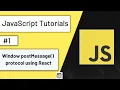 Window postMessage protocol using React - JavaScript Tutorials