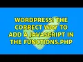 Wordpress The correct way to add a JavaScript in the functions php