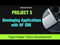 Build Blockchain Apps Project 5 - Hyperledger Fabric with SDK