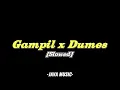 Download Lagu Gampil x Dumes[Slowed]