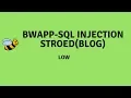 bWAPP SQL INJECTION - STORED BLOG LOW Tamilbotnet