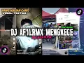 Download Lagu DJ AF1LRMX MENGKECE REVERB VIRAL FYP TIKTOK! BY LAITH RMX
