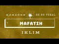 Download Lagu Iklim || MAFATIH || Karaoke HD No Vokal