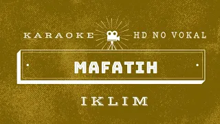 Download Iklim || MAFATIH || Karaoke HD No Vokal MP3