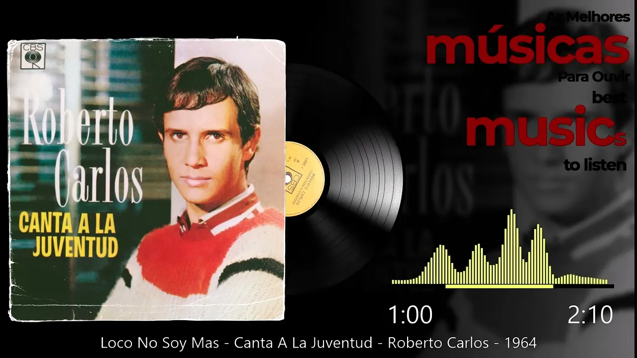 Loco No Soy Mas - Canta A La Juventud - Roberto Carlos - 1964