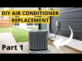 DIY Air Conditioner Replacement Part 1 - Step By Step Guide-