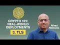 Lecture 3 Transport Layer Security TLS 1 3 Applied Cryptography 101 Real-World Deployments