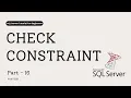 16 What is CHECK Constraint in SQL Server Beginner-Friendly Guide