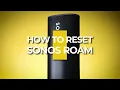 How to Reset Your Sonos Roam Gibbys Electronic Supermarket