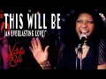 Download Lagu This Will Be (An Everlasting Love) - Natalie Cole