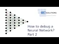 Lesson5 How to debug a Neural Network part 2