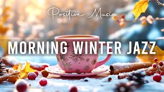 Morning Winter Jazz ☕Lightly January Jazz Coffee Piano Music and Positive Bossa Nova for Upbeat Mood