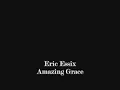 Eric Essix - Amazing Grace