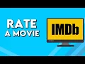 How To Rate a Movie Or a Film on IMDb on PC