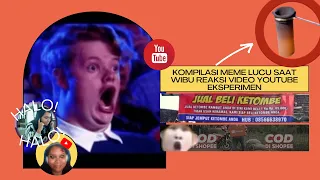 Download KOMPILASI MEME LUCU SAAT WIBU REAKSI VIDEO YOUTUBE EKSPERIMEN, BIKIN NGAKAK MP3